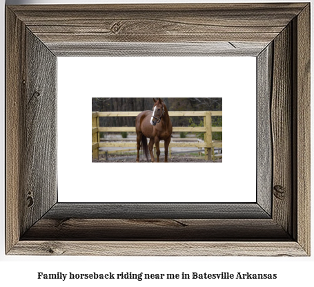 family horseback riding near me in Batesville, Arkansas